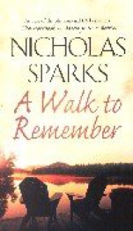 A Walk To Remember - Nicholas Sparks