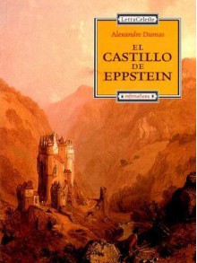 El Castillo de Eppstein - Alexandre Dumas