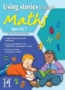 Using Stories to Teach Maths - Way, Steve Way