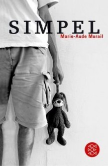 Simpel - Marie-Aude Murail, Tobias Scheffel