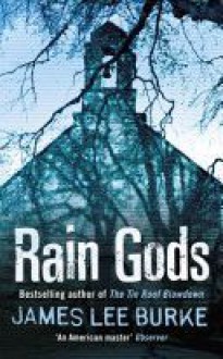 Rain Gods - James Lee Burke