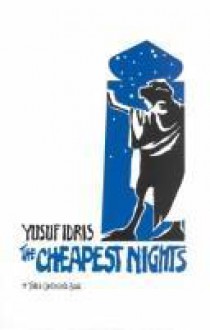 Cheapest Nights - Yusuf Idris, يوسف إدريس, Wadida Wassef