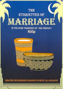 The Etiquettes of Marriage - محمد ناصر الدين الألباني