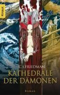 Kathedrale der Dämonen - C.S. Friedman, Ronald M. Hahn