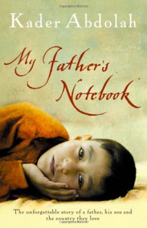 My Father's Notebook - Kader Abdolah