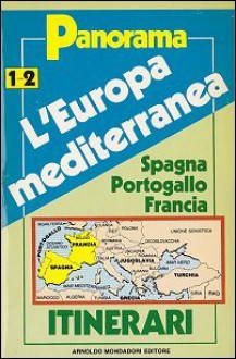 L'Europa mediterranea: Spagna Portogallo Francia - Various