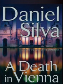 A Death In Vienna - Daniel Silva