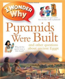 I Wonder Why Pyramids Were Built - Philip Steele