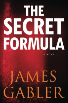 The Secret Formula - James Gabler