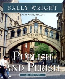 Publish and Perish (Ben Reese Mystery, #1) - Sally Wright