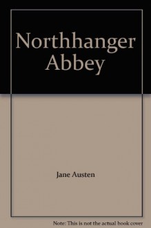 Northanger Abbey - Jane Austen