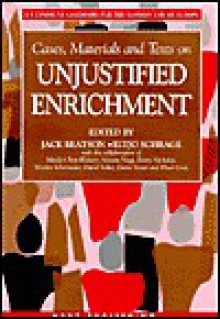 Unjustified Enrichment (Casebooks on the Common Law of Europe) - Jack Beatson, Mindy Chen-Wishart, Schrage E. J. H., Eltjo Schrage