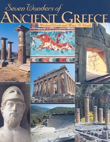 Seven Wonders of Ancient Greece - Michael Woods, Mary B. Woods