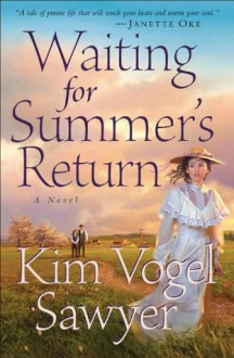 Waiting for Summer's Return (Heart of the Prairie Book #1) - Kim Vogel Sawyer