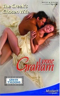 The Greek's Chosen Wife (Modern Romance, #561) - Lynne Graham