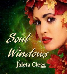 Soul Windows - Jaleta Clegg, Frances Pauli