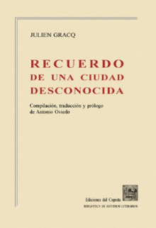 Recuerdo de una ciudad desconocida - Julien Gracq