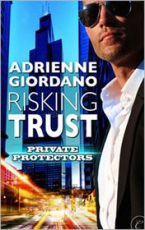 Risking Trust - Adrienne Giordano