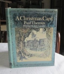 Christmas Card - Paul Theroux,John Lawrence