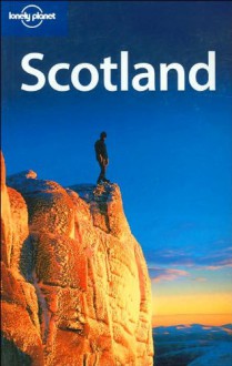 Scotland - Neil Wilson, Alan Murphy, Lonely Planet