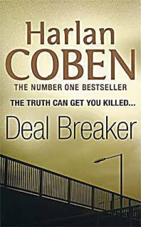 Deal Breaker - Harlan Coben