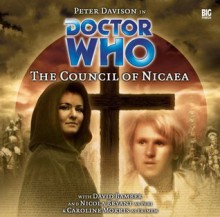 The Council of Nicaea (Doctor Who) - Caroline Symcox, Peter Davison