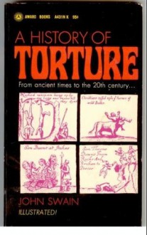 A History of Torture - John Swain