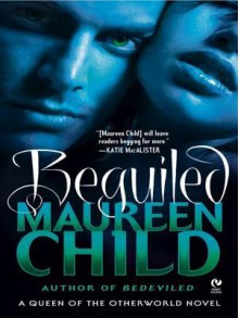 Beguiled: A Queen of the Otherworld Novel - Maureen Child