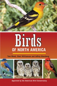 Birds of North America - Jeffrey Glassberg, Sheri L. Williamson, Jeffrey Glassberg