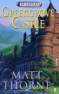 Greengrove Castle (39 Castles) - Matt Thorne