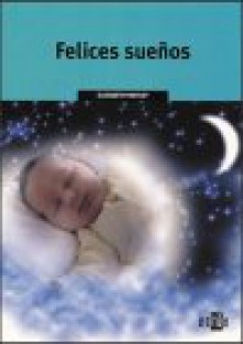 Felices Suenos - Elizabeth Pantley