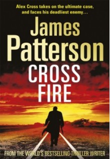 Cross Fire - James Patterson