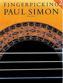 Fingerpicking Paul Simon 2 - Paul Simon, Marcel Robinson, Music Sales Corp.