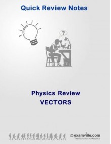 Quick Review Physics: Vectors - Smith