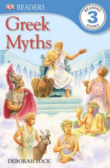 DK Readers: Greek Myths - Deborah Lock