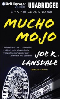 Mucho Mojo (Hap Collins and Leonard Pine, #2) - Joe R. Lansdale, Phil Gigante