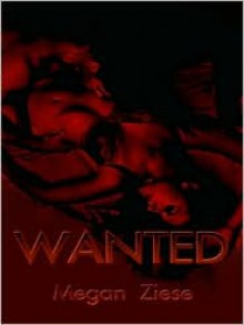 Wanted - Megan Ziese