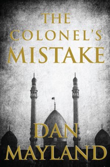 The Colonel's Mistake - Dan Mayland