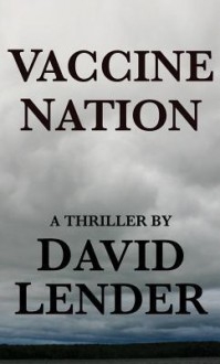 Vaccine Nation - David Lender