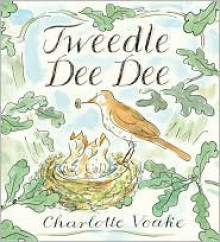 Tweedle Dee Dee - Charlotte Voake