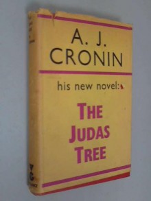 The Judas Tree - A.J. Cronin