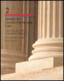 American Constitutional Law, Volume II: Cases, Essays, and Comparative Notes - Kommers, John E. Finn, Kommers