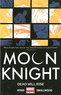 Moon Knight Volume 2: Blackout (Moon Knight: Marvel Now!) - Brian Wood, Greg Smallwood