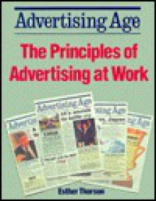 Advertising Age: The Principles of Advertising at Work - Esther Thorson