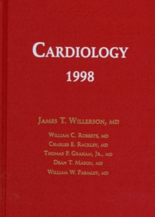 Cardiology 1998 - James T. Willerson