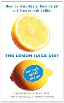 The Lemon Juice Diet - Theresa Cheung