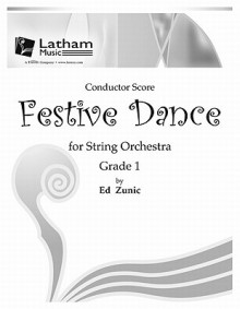 Festive Dance for String Orchestra - Score - Ed Zunic