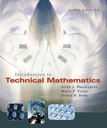 Introduction to Technical Mathematics with Mymathlab Student Access Kit - Allyn J. Washington, Mario F. Triola, Ellena E. Reda