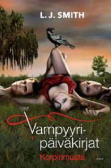 Korpinmusta (Vampyyripäiväkirjat, #1) - L.J. Smith