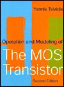 Operation Modeling Mos Transistor - Yannis Tsividis